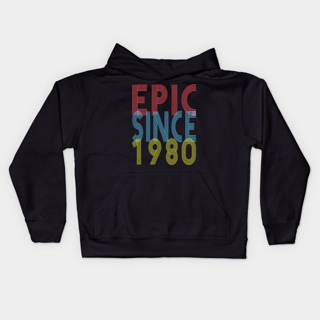 Epic Since 1980 Vintage Retro 80s Style Birthday Gift Kids Hoodie by kaza191